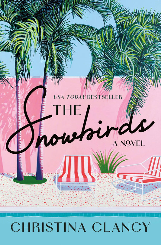 Snowbirds: A Novel